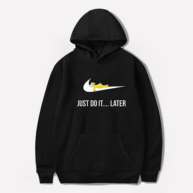 Just Do it .... Later