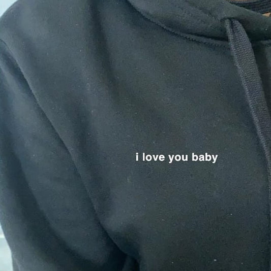 I Love You baby